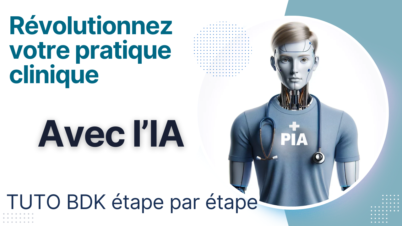 Tutoriel : BDK étape par étape avec PIA – Physio-IAssist